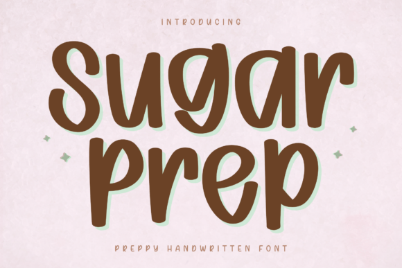 Sugar Prep: A Fresh Take on Handwritten Style